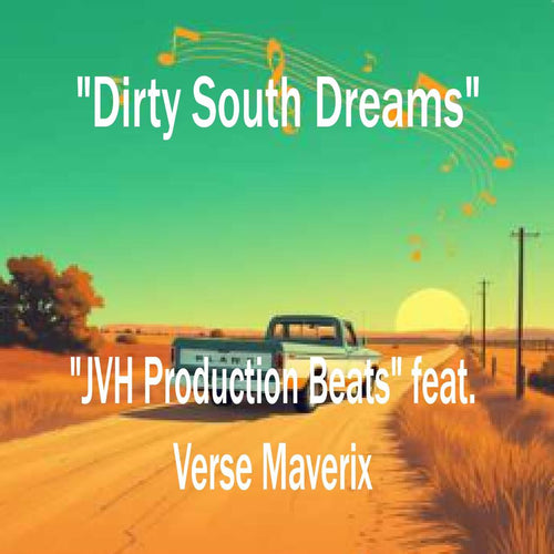 Dirty South Dreams feat. Verse Maverix